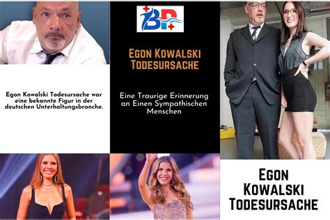 egon kowalski|Egon Kowalski: Ein Blick auf sein Leben und die Todesursache ...